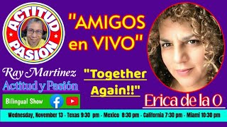 RAY amp ERICA de la O  November 13  930 pm TX  1030 pm Miami  830 pm Mexico  730 pm PST [upl. by Eula]