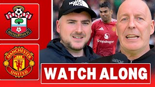 LIVE  Southampton vs Manchester United WATCH ALONG  Man Utd Fans [upl. by Raseda]