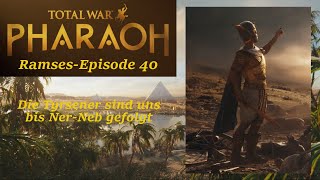 Total War Pharaoh  Ramses  Die Tyrsener sind uns bis NerNeb gefolgt  E40 [upl. by Leahcimnoj872]