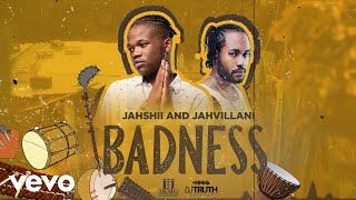 Jahshii Jahvillani  Badness Official Audio [upl. by Scheider363]