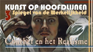 Courbet en het Realisme Spiegel van de werkelijkheid deel 1  kunst van romantiek en realisme [upl. by Redwine728]