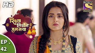 Rishta Likhenge Hum Naya  Ep 42  Webisode 3rd January 2018 [upl. by Nallad57]