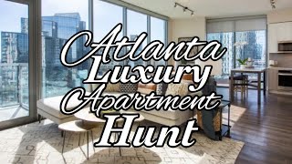 ATLANTA LUXURY APARTMENT HUNTING SERIES 2022 NAMES INCLUDED BUCKHEAD PART 2 [upl. by Nehte]