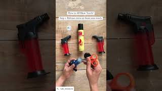 How to fill blow torch fill gas in torch [upl. by Sidras]