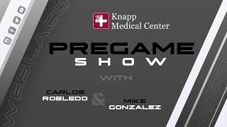 Knapp Medical Center Pregame Show with Carlos Robledo and Mike Gonzalez [upl. by Chuah397]