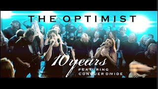 10 Years feat Conquer Divide  quotThe Optimistquot Official Music Video [upl. by Royall]