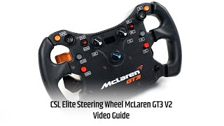 Fanatec CSL Elite Steering Wheel McLaren GT3 V2 Unboxing and Video Guide [upl. by Sherborne]