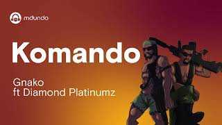 GNako Ft Diamond Platnumz  Komando Lyrics Video [upl. by Elleval]