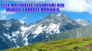 CEI MAI ÎNALȚI MUNȚIVÂRFURI DIN ROMANIA  MUNTII CARPATI romania muntiicarpati mountains [upl. by Gilchrist88]