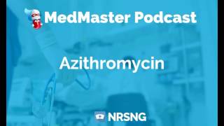 Azithromycin Nursing Considerations Side Effects and Mechanism of Action Pharmacology for Nurses [upl. by Brothers]