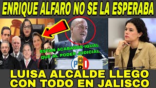 SE ACABO ENRIQUE ALFARO NO SE LA ESPERABA LUISA ALCALDE LLEGA CON TODO EN JALISCO [upl. by Maurine]