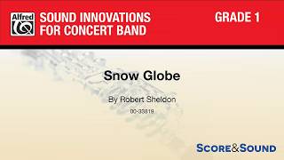 Snow Globe by Robert Sheldon – Score amp Sound [upl. by Irodim]