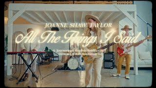 Joanne Shaw Taylor  quotAll The Things I Saidquot Official Music Video [upl. by Aramoj857]