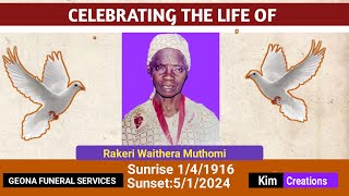 Celebrating The Life Of Rakeri Waithera Muthomi [upl. by Yvan]