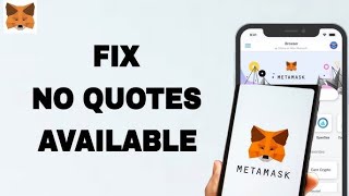 How To Fix No Quotes Available  FIX 2025  MetaMask [upl. by Marigold]