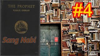 Sang Nabi 4 oleh Kahlil Gibran  Audiobook Indonesia [upl. by Oicanata946]