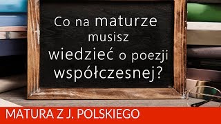 138 Co na maturze musisz wiedzieć o poezji współczesnej [upl. by Katzman]