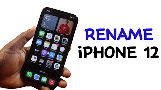 How to Rename iPhone 12 [upl. by Sinnelg]