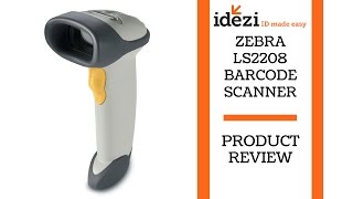 Zebra LS2208  Barcode Scanner  Idezi quotID Made Easyquot [upl. by Luhey]