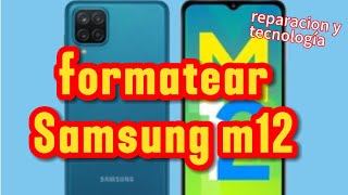 Formatear Samsung m12 [upl. by Housum784]