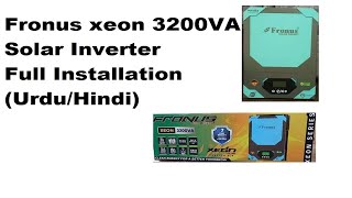 Fronus xeon 3200va solar inverter full installation UrduHindi [upl. by Orel173]