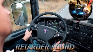 ETS2 SCANİA RETARDER SOUND ORJİNAL SES [upl. by Ferri]