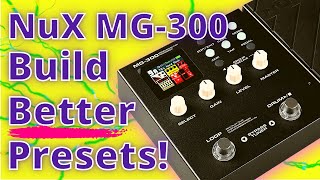 Nux MG300 Demo  How to Build Presets with the Quick Tone Editor [upl. by Arba869]