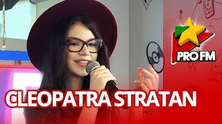 Cleopatra Stratan  Te las cu inima  ProFM LIVE Session [upl. by Lertnahs]