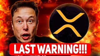 RIPPLE XRP ELON MUSK DROP MAJOR UPDATE   LISTEN IF YOU HOLD XRP NEWS TODAY🔥 PAY ATTENTION [upl. by Haleemak]