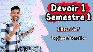 Devoir 1 Semestre 1 Maths  1Bac Biof  Logique  Fonctios  تصحيح فرض الأول الدورة الأولى  1 باك [upl. by Minnaminnie]