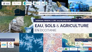 Eau Sols amp Agriculture en Occitanie  Session 3 de la Série «Défis de l’Eau en Occitanie» [upl. by Eedak]