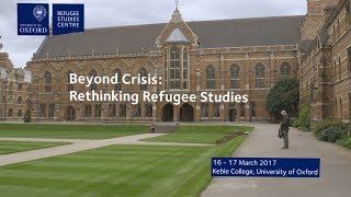 ‘Beyond Crisis Rethinking Refugee Studies’ conference highlights [upl. by Nawtna391]