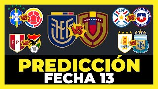 Análisis y Predicción Fecha 13 Eliminatorias Sudamericanas Mundial 2026 🇦🇷🇺🇾🇨🇴🇧🇷🇪🇨🇧🇴🇻🇪🇵🇾🇨🇱🇵🇪🏆 [upl. by Redlac]