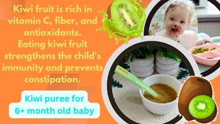 Kiwi Puree For 6 Month Old Baby [upl. by Brady]