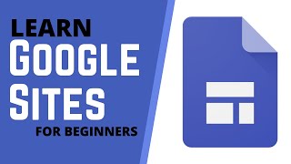 How to Use Google Sites  Tutorial for Beginners [upl. by Nai]