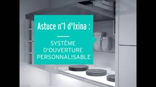 ASTUCE N°1 IXINA   Système douverture personnalisable des portes [upl. by Hoffert]