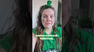 American vs Irish person on St Patricks day stpatricksday shorts stpaddysday irish irish [upl. by Iat866]