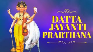 Datta Jayanti Prarthana  Shree Guru Balaji Tambe  Datta Jayanti 2022  श्री दत्तात्रेय जयंती [upl. by Manfred]