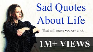 Sad quotes about life that will touch your soul amp make you cry [upl. by Stone]