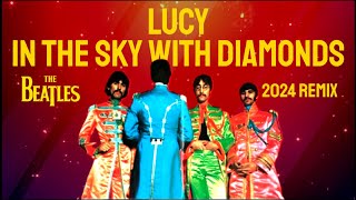 The Beatles LUCY IN THE SKY WITH DIAMONDS 2024 Remix  New Vocal Harmony Depth Celeste Centered [upl. by Maurey]