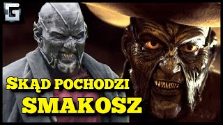 Skąd Pochodzi i Co Stworzyło Smakosza Horror Smakosz [upl. by Nomelif316]