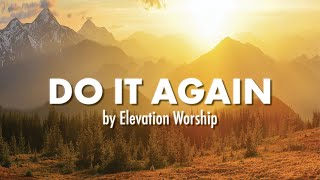 Do it again lyrics LIVE  Elevation Worship [upl. by Eimrots]