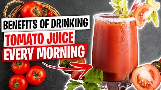 12 Benefits Of Drinking Tomato Juice Every Morning  Tomato Juice Benefits [upl. by Juley]