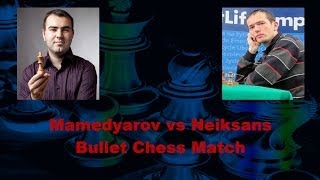 Shakhriyar Mamedyarov vs Arturs Neikšāns Bullet Chess On Playchesscom [upl. by Lala]