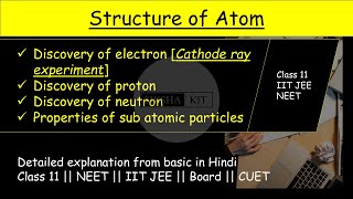 Structure of atom  Discovery of electron proton and neutron in detail ✅ class11chemistry A007 [upl. by Carrnan]