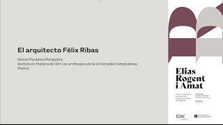 El Arquitecto Félix RIbas  XLVI curset AADIPA [upl. by Mavra]