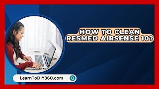 How To Clean ResMed AirSense 10  LearnToDIY360com [upl. by Oniliuqnart324]