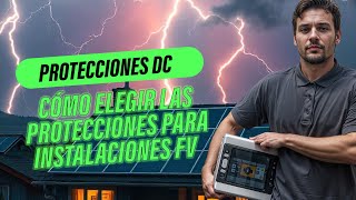 ¿Esta Protegida tu Instalación Fotovoltaica Instala Protecciones de DC Adecuadas YA [upl. by Eltrym]