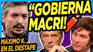 🧨 MÁXIMO KIRCHNER ROMPE EL SILENCIO Y NO SE GUARDA NADA en una nota picante quotEstá goberando Macriquot [upl. by Maxwell]