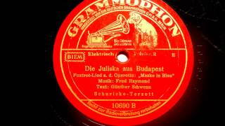 Das SchurickeTerzett singt Die Julischka aus Budapest 1937 [upl. by Repooc]